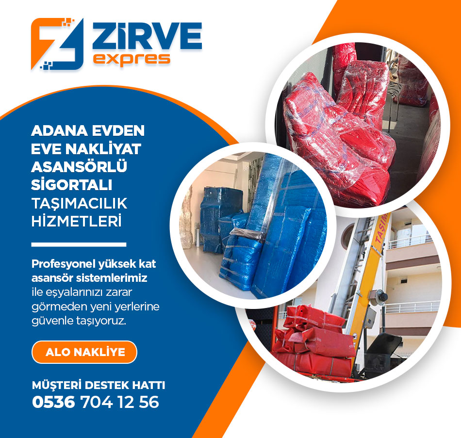 Adana Evden Eve Nakliyat - Adana Zirve Expres